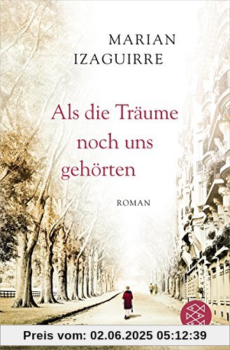 Als die Träume noch uns gehörten: Roman