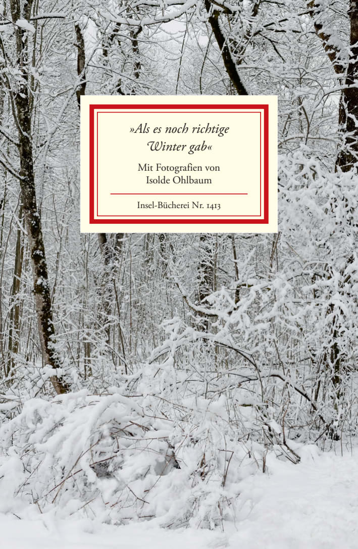 »Als es noch richtige Winter gab« von Insel Verlag