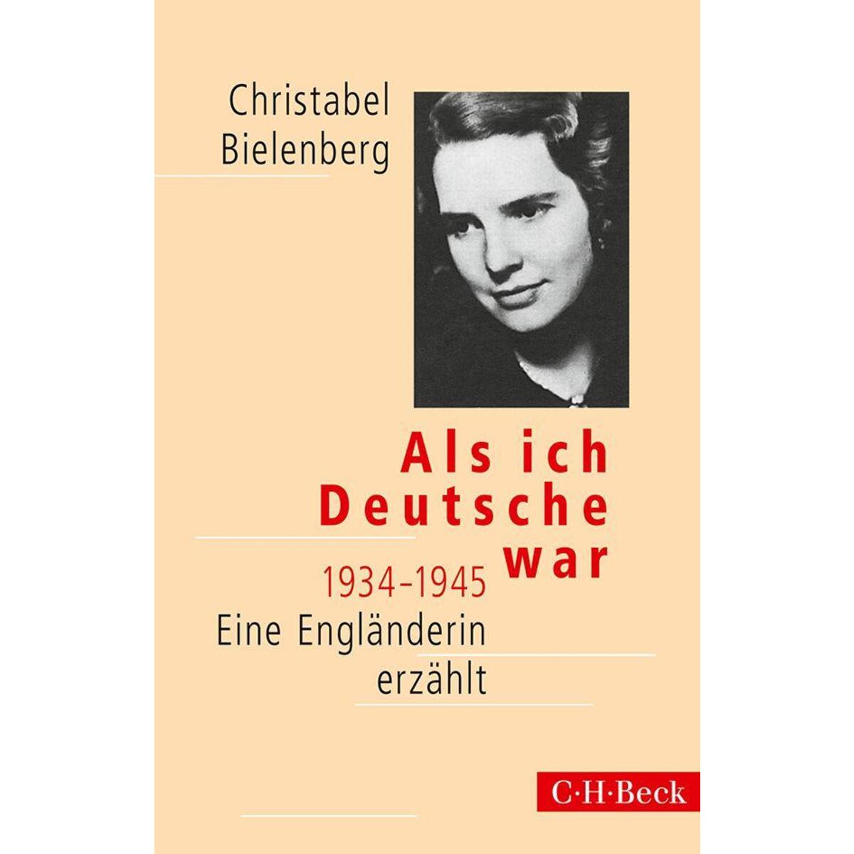 Als ich Deutsche war 1934-1945 Als ich Deutsche war 1934-1945 von C.H. Beck