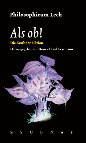 Als ob!: Die Kraft der Fiktion