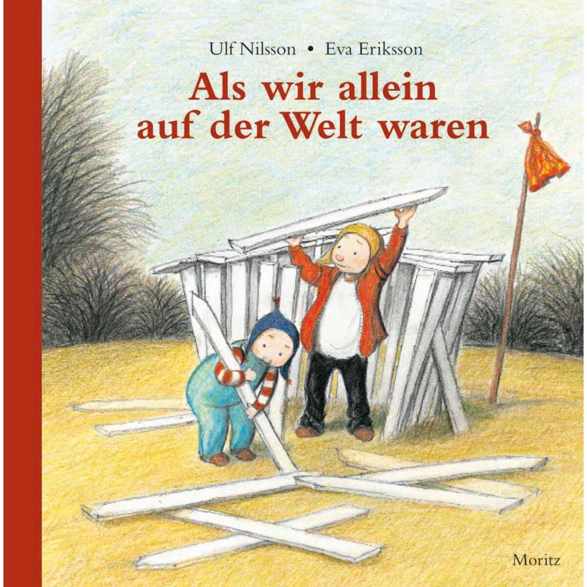 Als wir allein auf der Welt waren von Moritz Verlag-GmbH