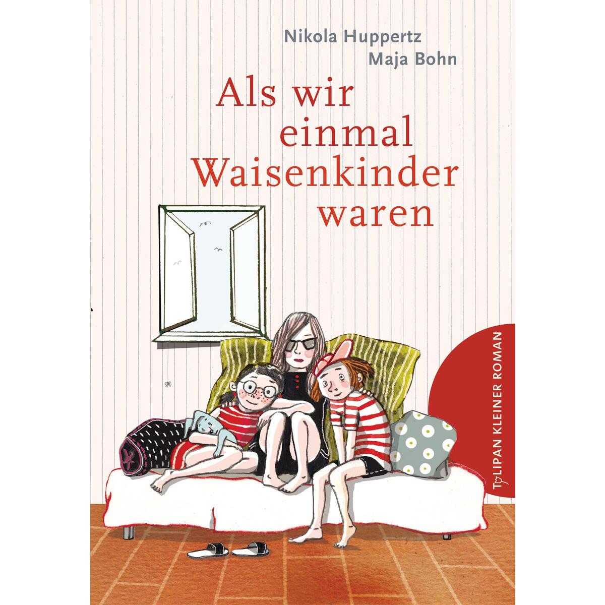 Als wir einmal Waisenkinder waren von Tulipan Verlag