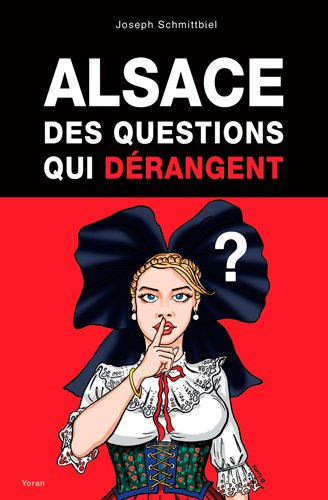 Alsace, des questions qui dérangent von Yoran Embanner