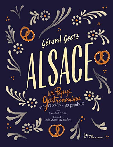 Alsace: Un paysage gastronomique von MARTINIERE BL