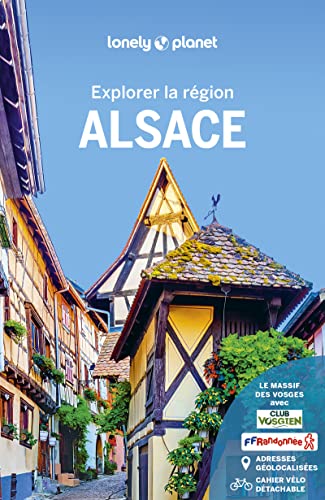 Alsace - Explorer la région 4ed von LONELY PLANET