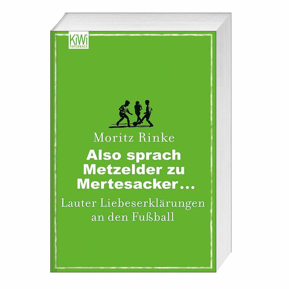 Also sprach Metzelder zu Mertesacker von Kiepenheuer & Witsch