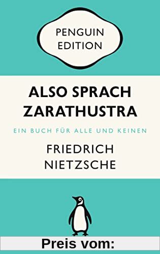 Also sprach Zarathustra: Ein Buch für Alle und Keinen - Penguin Edition (Deutsche Ausgabe) – Die kultige Klassikerreihe – ausgezeichnet mit dem German Brand Award 2022