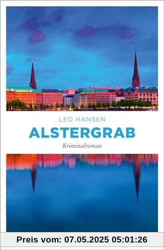 Alstergrab: Kriminalroman (Ermittlertrio Hopp, Bakken und Zillinski)