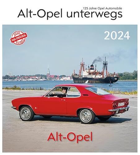 Alt Opel 2024: Alt - Opel unterwegs von m + m Verlag