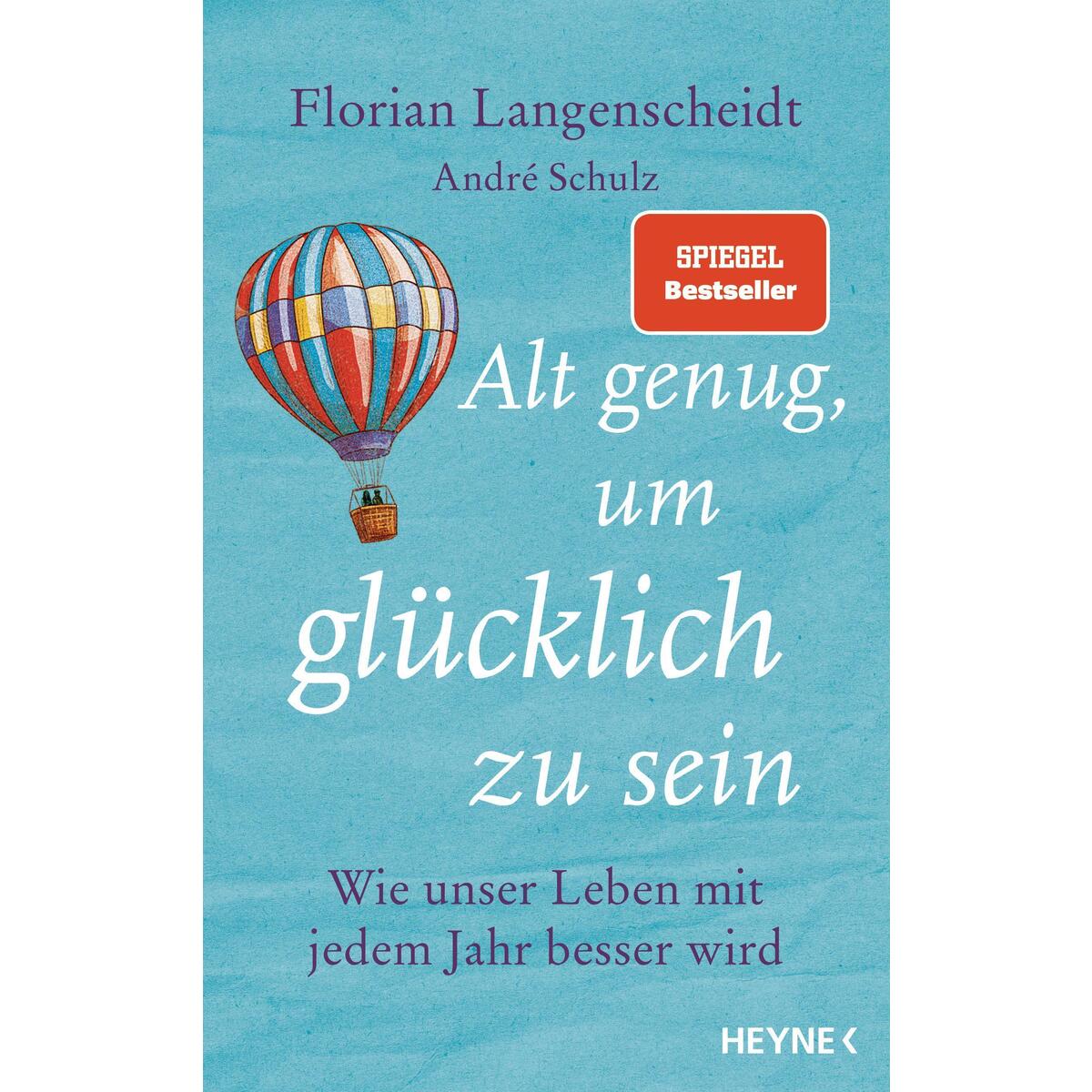 Alt genug, um glücklich zu sein von Heyne