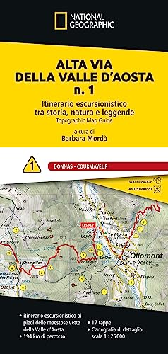 Alta via della Valle d'Aosta n. 1. Itinerario escursionistico tra storia, natura e leggende. Donnas - Courmayeur Alta via della Valle d'Aosta n. 1. Itinerario escursionistico tra storia, natura e leggende. Donnas - Courmayeur von Libreria Geografica