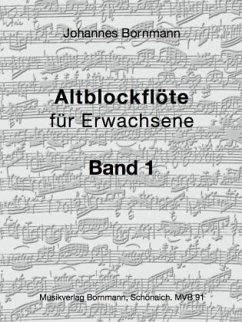 Altblockflöte für Erwachsene - Band 1 von Musikverlag Bornmann