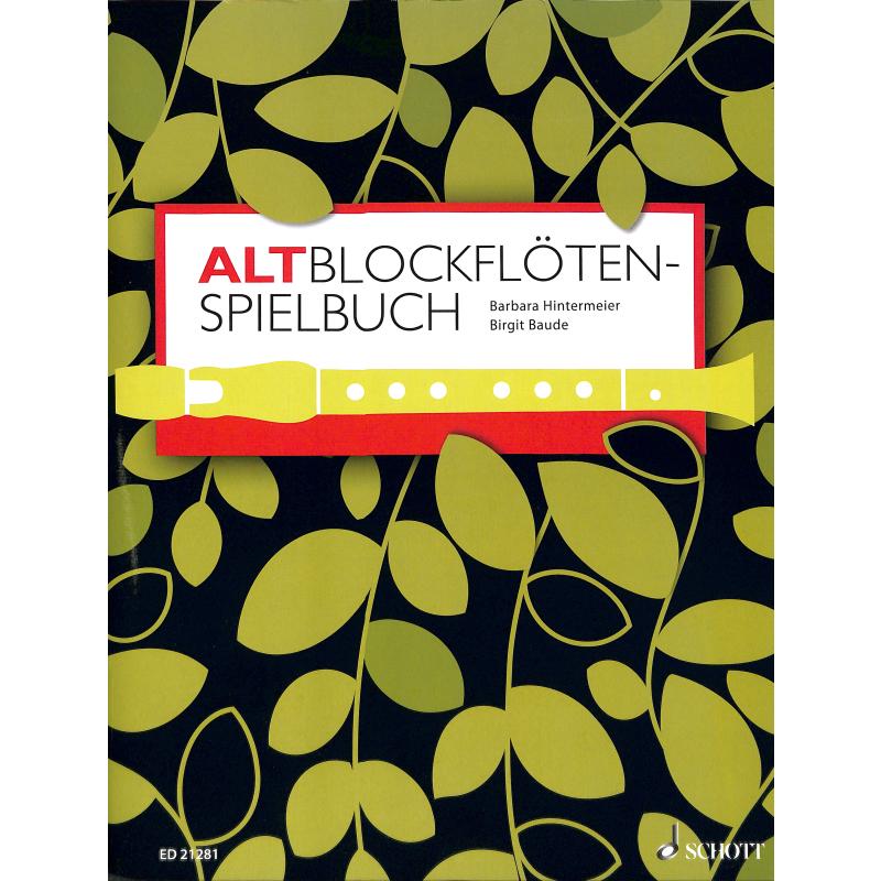 Altblockflöten Spielbuch Altblockflöten Spielbuch
