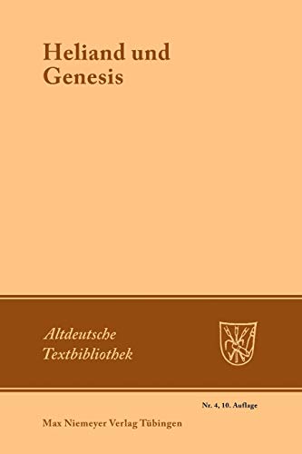 Altdeutsche Textbibliothek, Nr.4, Heliand und Genesis (Altdeutsche Textbibliothek, 4, Band 4) von de Gruyter
