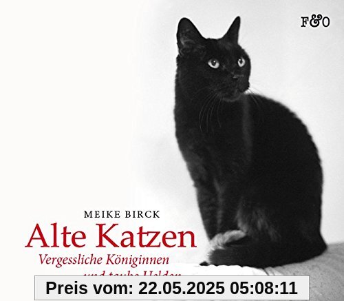 Alte Katzen: Vergessliche Königinnen und taube Helden Alte Katzen: Vergessliche Königinnen und taube Helden