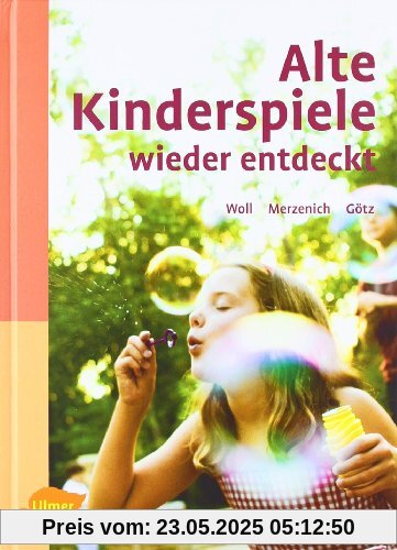Alte Kinderspiele wieder entdeckt