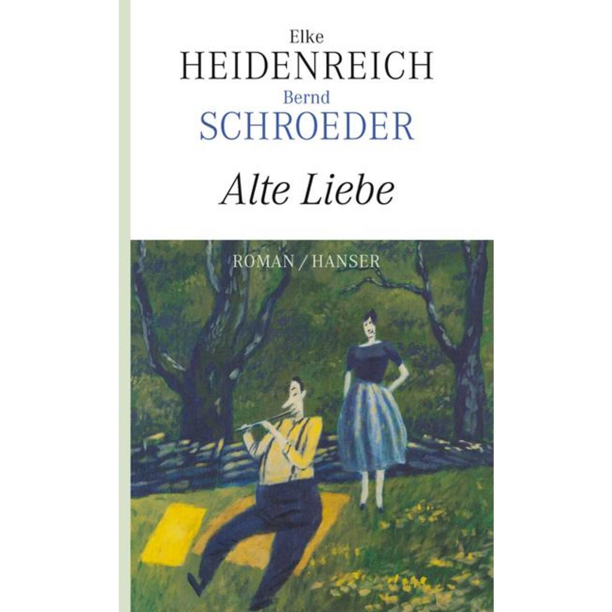 Alte Liebe von Carl Hanser Verlag
