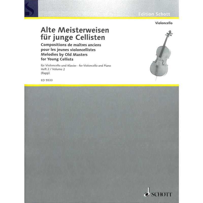 Alte Meisterweisen für junge Cellisten 2 Alte Meisterweisen für junge Cellisten 2