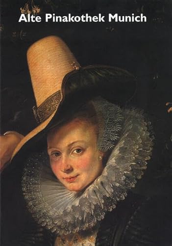 Alte Pinakothek Munich: Bayerische Staatsgemäldesammlungen (Museen der Welt) von C.H. Beck Verlag