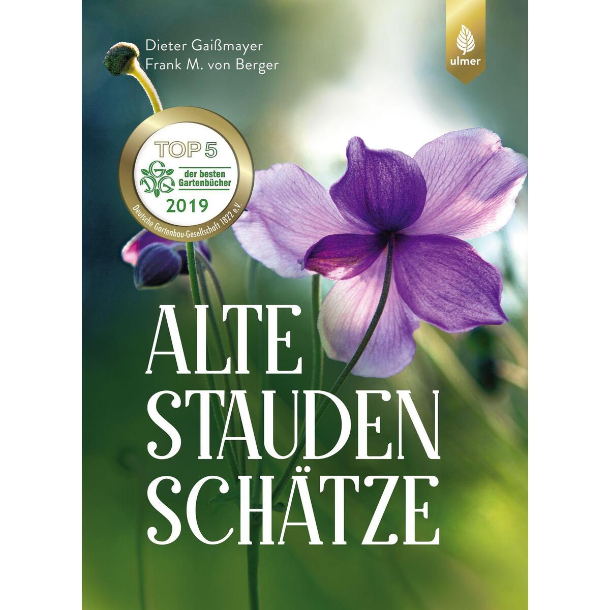 Alte Staudenschätze von Ulmer Eugen Verlag