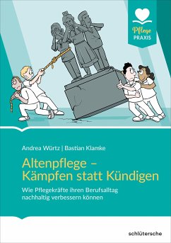 Altenpflege - Kämpfen statt Kündigen (eBook, PDF) von Schlütersche Verlag