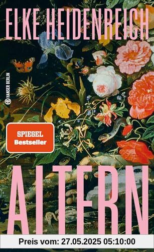 Altern: Alle wollen alt werden, niemand will es sein. Ist das nicht absurd? Spiegel Bestseller Nr. 1