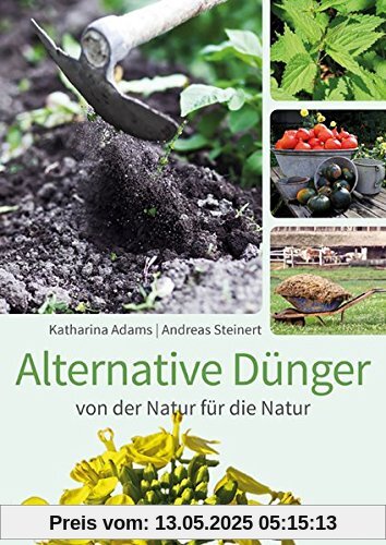 Alternative Dünger: von der Natur für die Natur (avBuch im Cadmos Verlag)