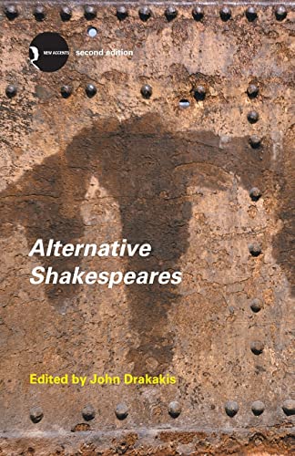 Alternative Shakespeares (New Accents) von Routledge