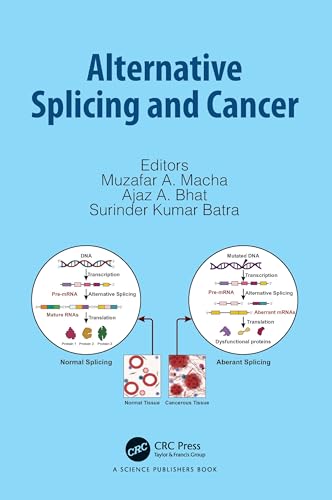 Alternative Splicing and Cancer von CRC Press