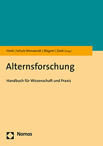 Alternsforschung: Handbuch für Wissenschaft und Praxis