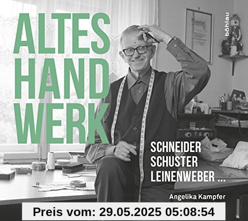 Altes Handwerk: Schneider, Schuster, Leinenweber ...