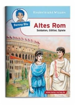 Altes Rom / Benny Blu Bd.141 von Kinderleicht Wissen / LAMA