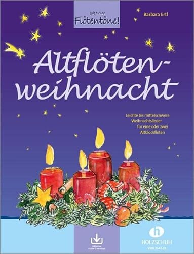 Altflötenweihnacht (mit Audio-Download): Leichte bis mittelschwere Weihnachtslieder für eine oder zwei Altblockflöten