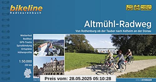 Altmühl-Radweg: Von Rothenburg ob der Tauber nach Kelheim an der Donau, 1:50.000,250 km, wetterfest/reißfest, GPS-Tracks Download, LiveUpdate (Bikeline Radtourenbücher)