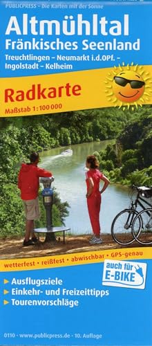 Altmühltal - Fränkisches Seenland, Treuchtlingen - Neumarkt Opf. - Ingolstadt - Kelheim: Radkarte mit Ausflugszielen, Einkehr- & Freizeittipps, ... GPS-genau. 1:100000 (Radkarte: RK) von Publicpress