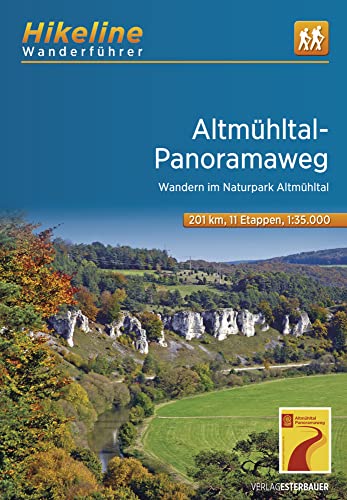 Altmühltal-Panoramaweg: Wandern im Naturpark Altmühltal. 1:35000, 11 Etappen, 201 km, GPS-Tracks Download, LiveUpdate (Hikeline /Wanderführer) von Esterbauer GmbH