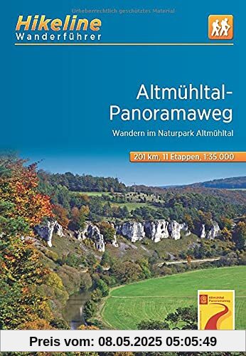 Altmühltal-Panoramaweg: Wandern im Naturpark Altmühltal. 1:35000, 11 Etappen, 201 km, GPS-Tracks Download, LiveUpdate (Hikeline /Wanderführer)
