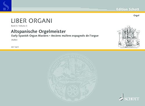 Altspanische Orgelmeister: Orgel. (Edition Schott) von SCHOTT MUSIC GmbH & Co KG, Mainz
