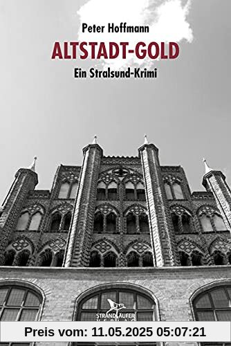 Altstadt-Gold: Ein Stralsund-Krimi