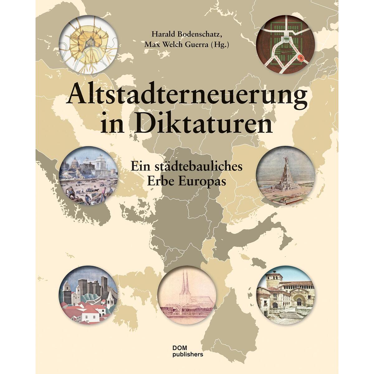Altstadterneuerung in Diktaturen von DOM Publishers