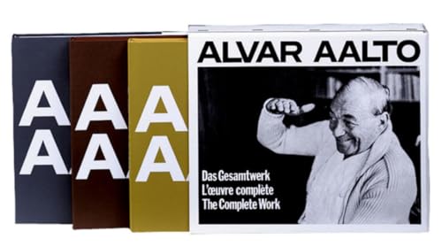 Alvar Aalto – Das Gesamtwerk / L'œuvre complète / The Complete Work Alvar Aalto – Das Gesamtwerk / L'œuvre complète / The Complete Work