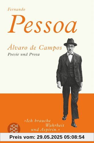 Álvaro de Campos: Poesie und Prosa Álvaro de Campos: Poesie und Prosa