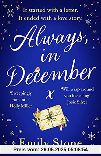 Always, in December: The timeless, heartbreaking, stay-up-all-night love story: Gorgeous, heart-tugging and life-affirming - the perfect Christmas romance fiction book for December 2021 Always, in December: The timeless, heartbreaking, stay-up-all-night love story: Gorgeous, heart-tugging and life-affirming - the perfect Christmas romance fiction book for December 2021