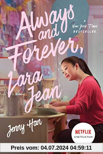 Always and Forever, Lara Jean (Volume 3) (To All the Boys I've Loved Before, Band 3)