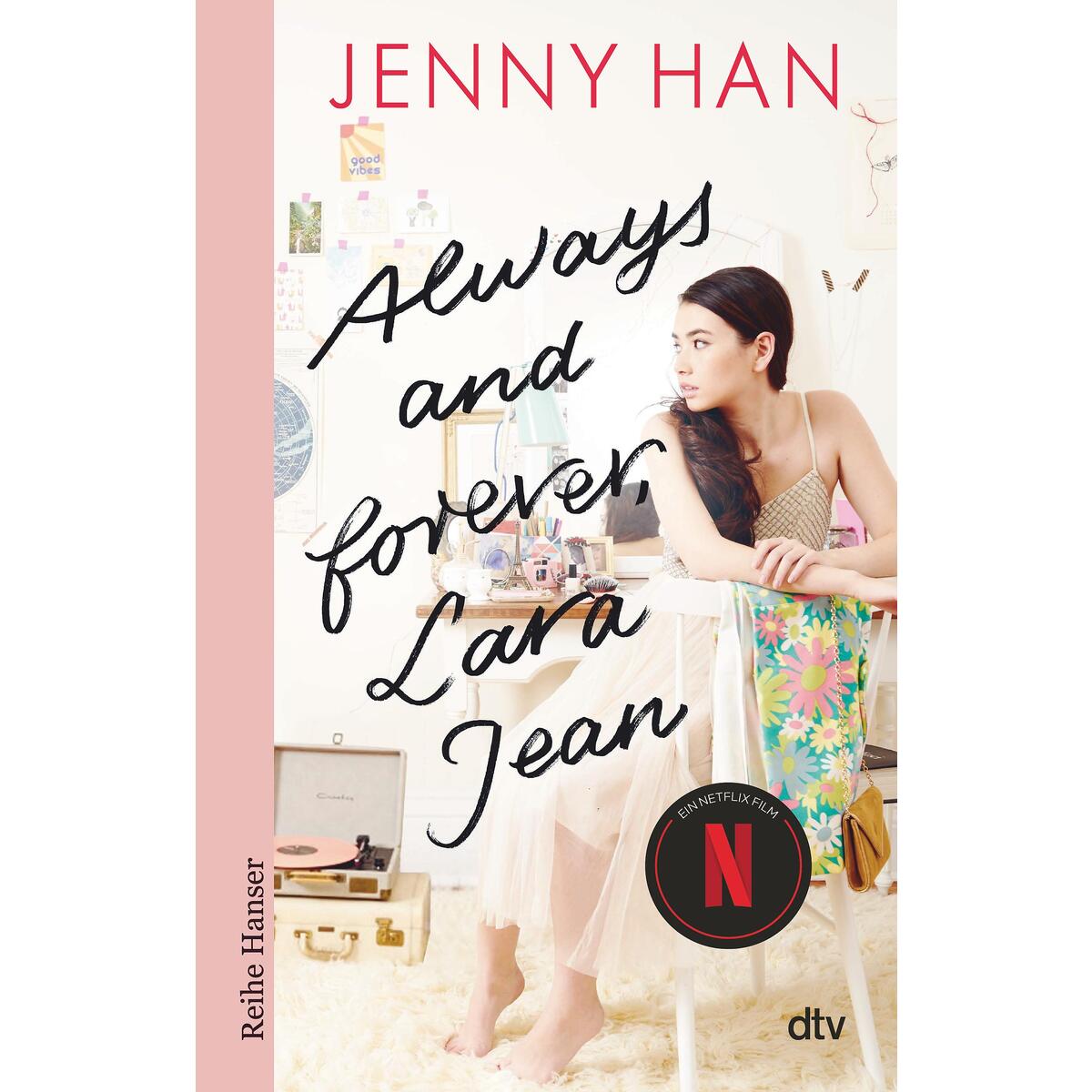 Always and forever, Lara Jean Always and forever, Lara Jean von dtv Verlagsgesellschaft
