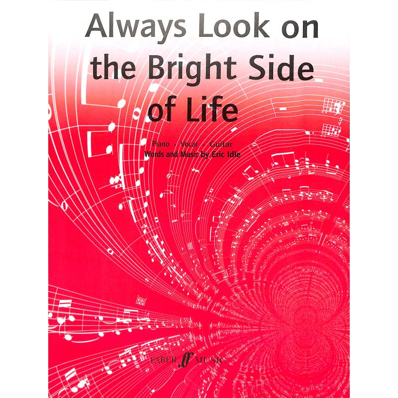 Always look on the bright side of life Always look on the bright side of life