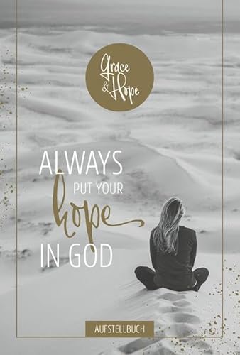 Always put your hope in God (Grace & Hope) von SCM