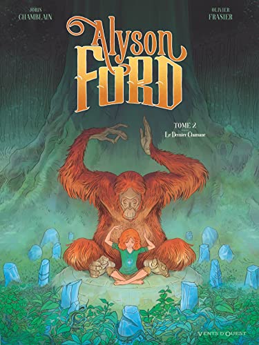 Alyson Ford - Tome 02: Le Dernier chamane von VENTS D'OUEST