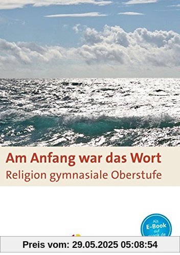 Am Anfang war das Wort: Schülerbuch Am Anfang war das Wort: Schülerbuch