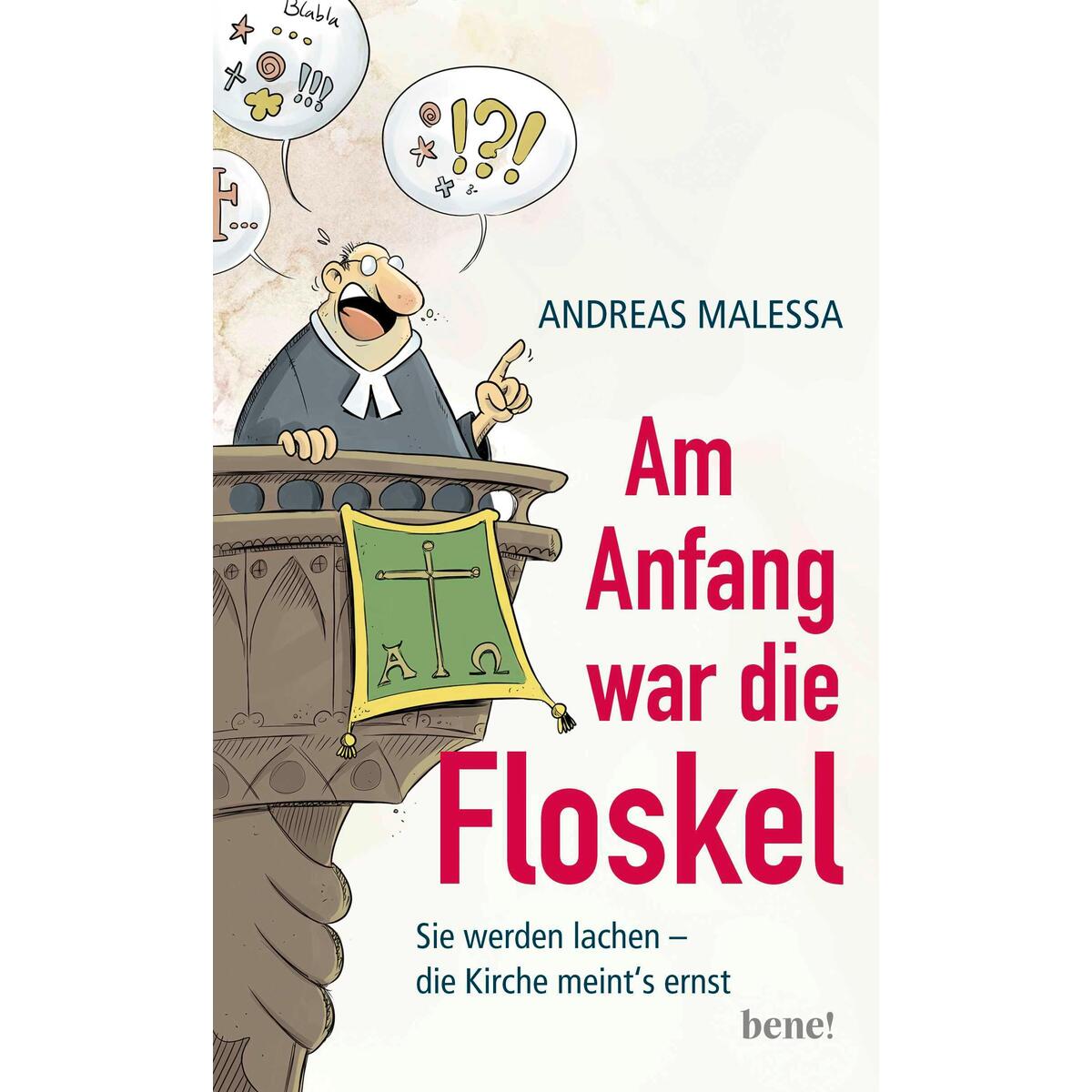 Am Anfang war die Floskel von bene!